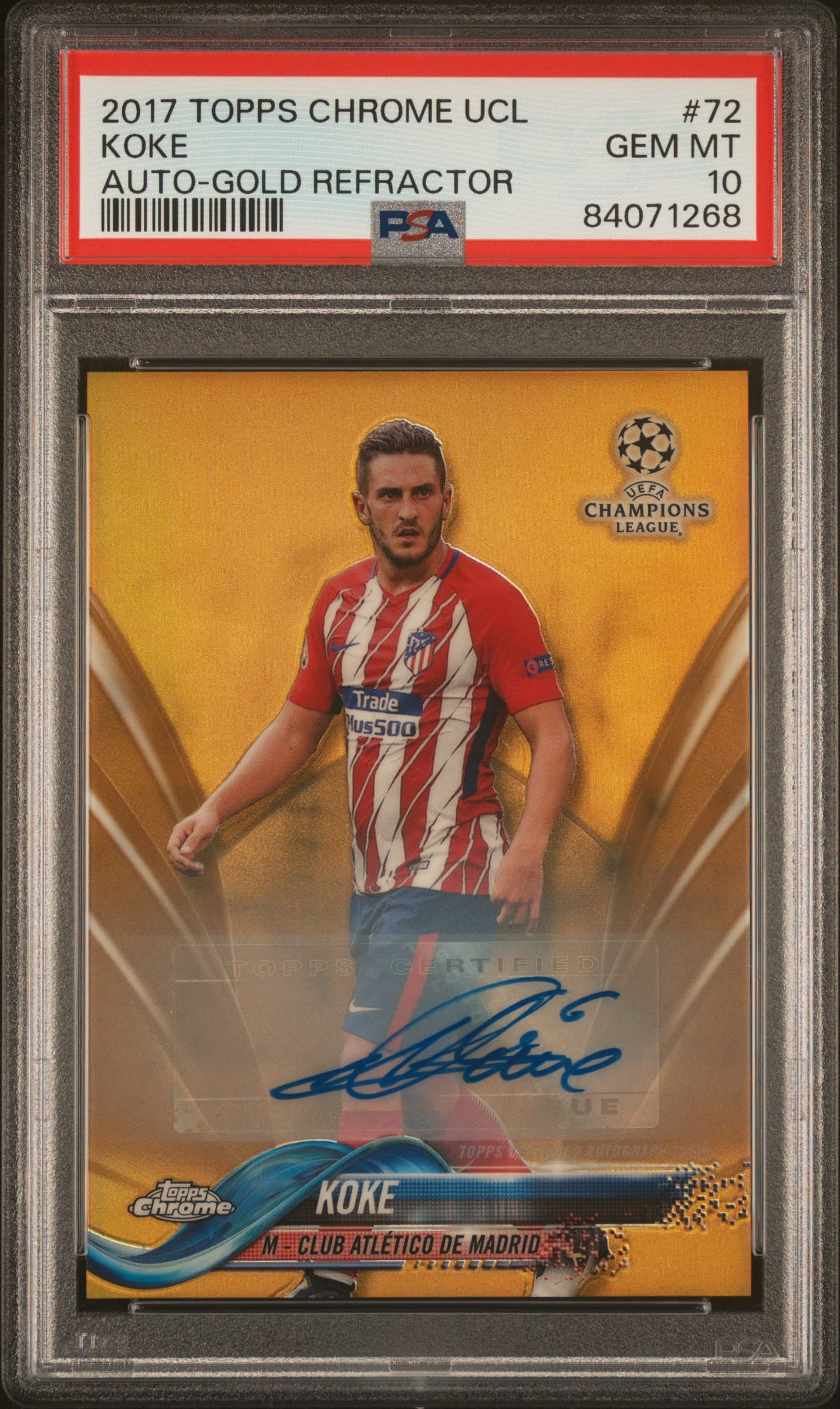 2017 TOPPS CHROME UEFA CHAMPIONS LEAGUE KOKE #72 AUTO-GOLD REFRACTOR GEM MT 10 84071268