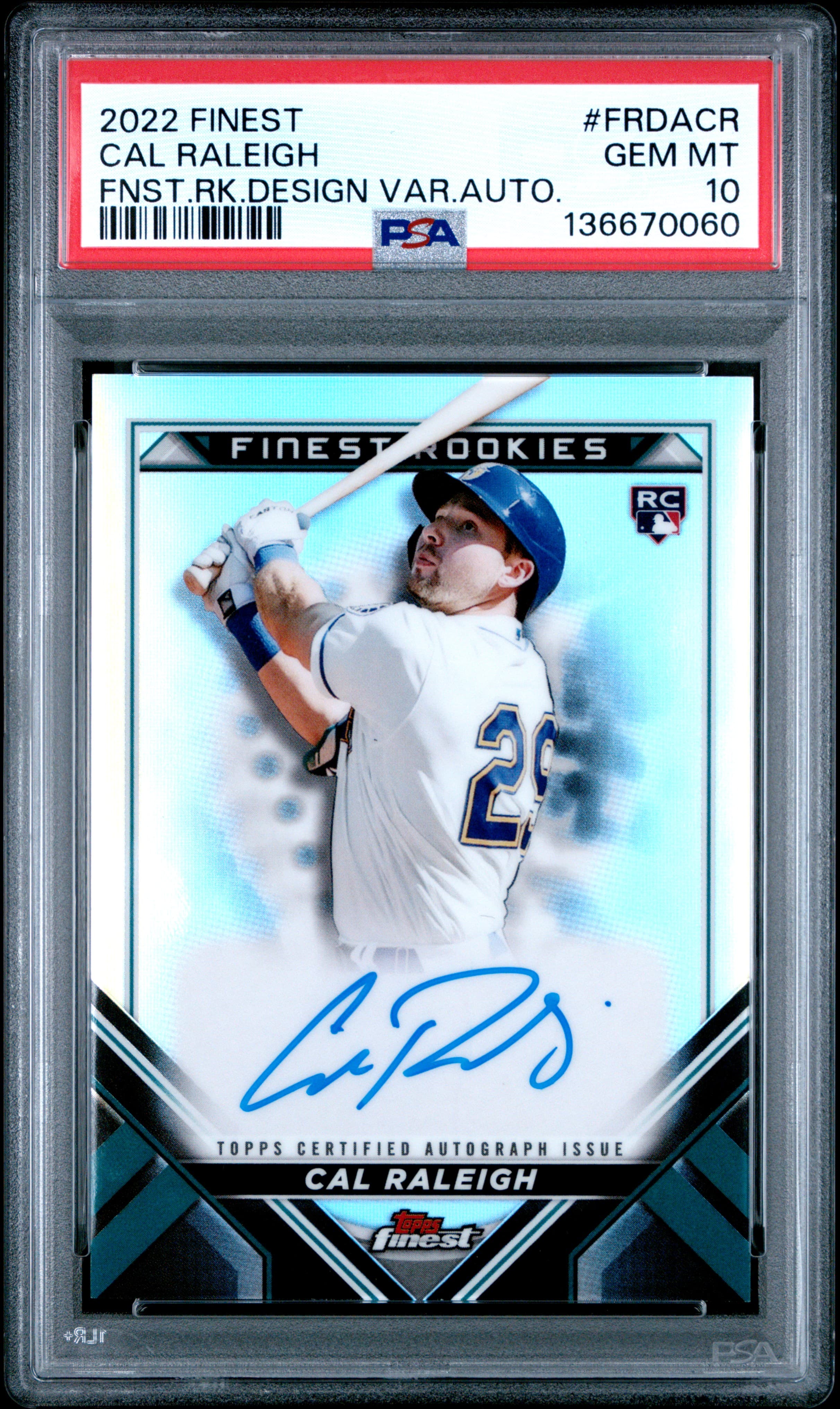 2022 TOPPS FINEST FINEST ROOKIE DESIGN VARIATIONS AUTOGRAPHS CAL RALEIGH #FRDACR FNST.RK.DESIGN VAR.AUTO. GEM MT 10 136670060