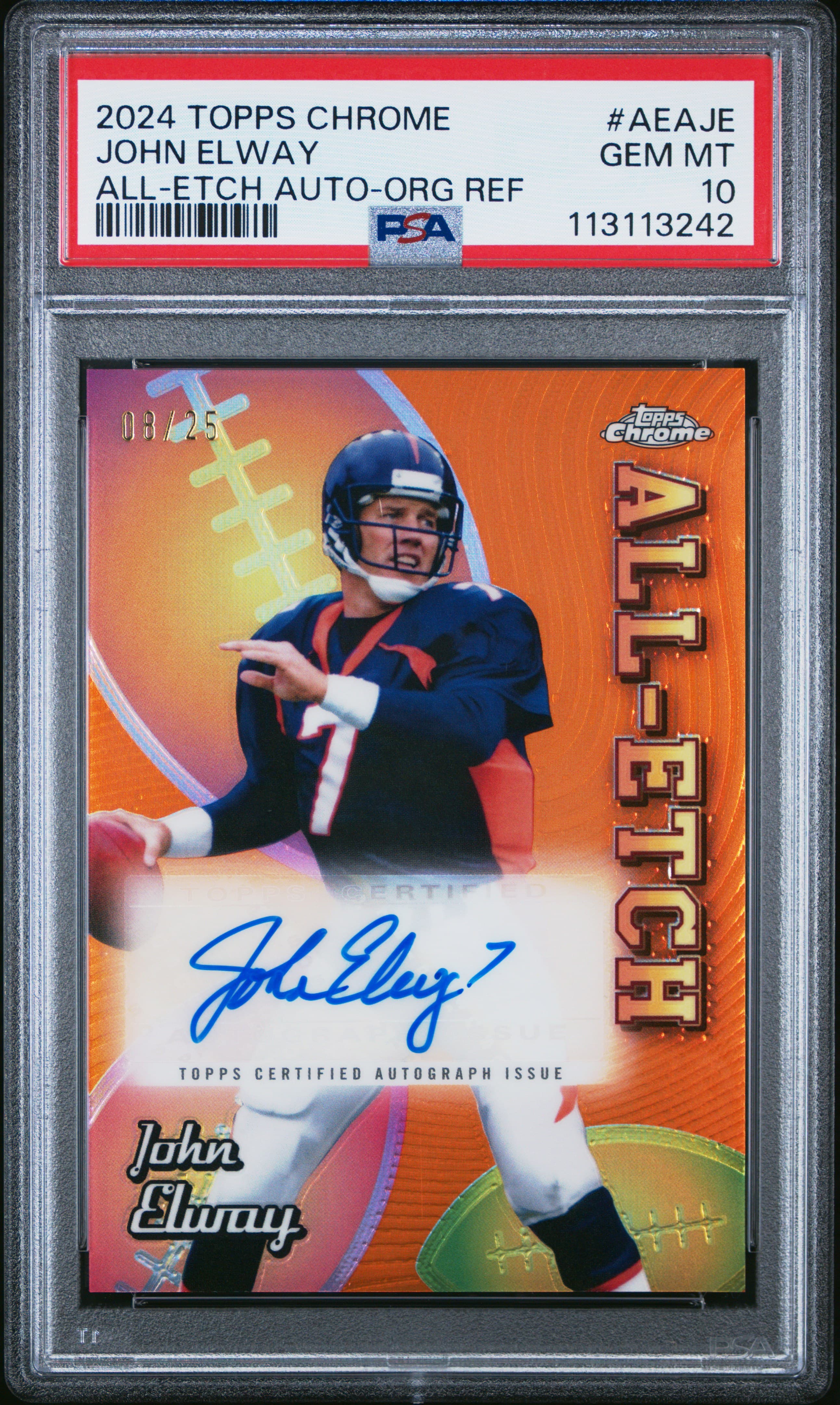 2024 TOPPS CHROME CHROME ALL-ETCH AUTOGRAPHS JOHN ELWAY #AEAJE ALL-ETCH AUTO-ORANGE REF GEM MT 10 113113242