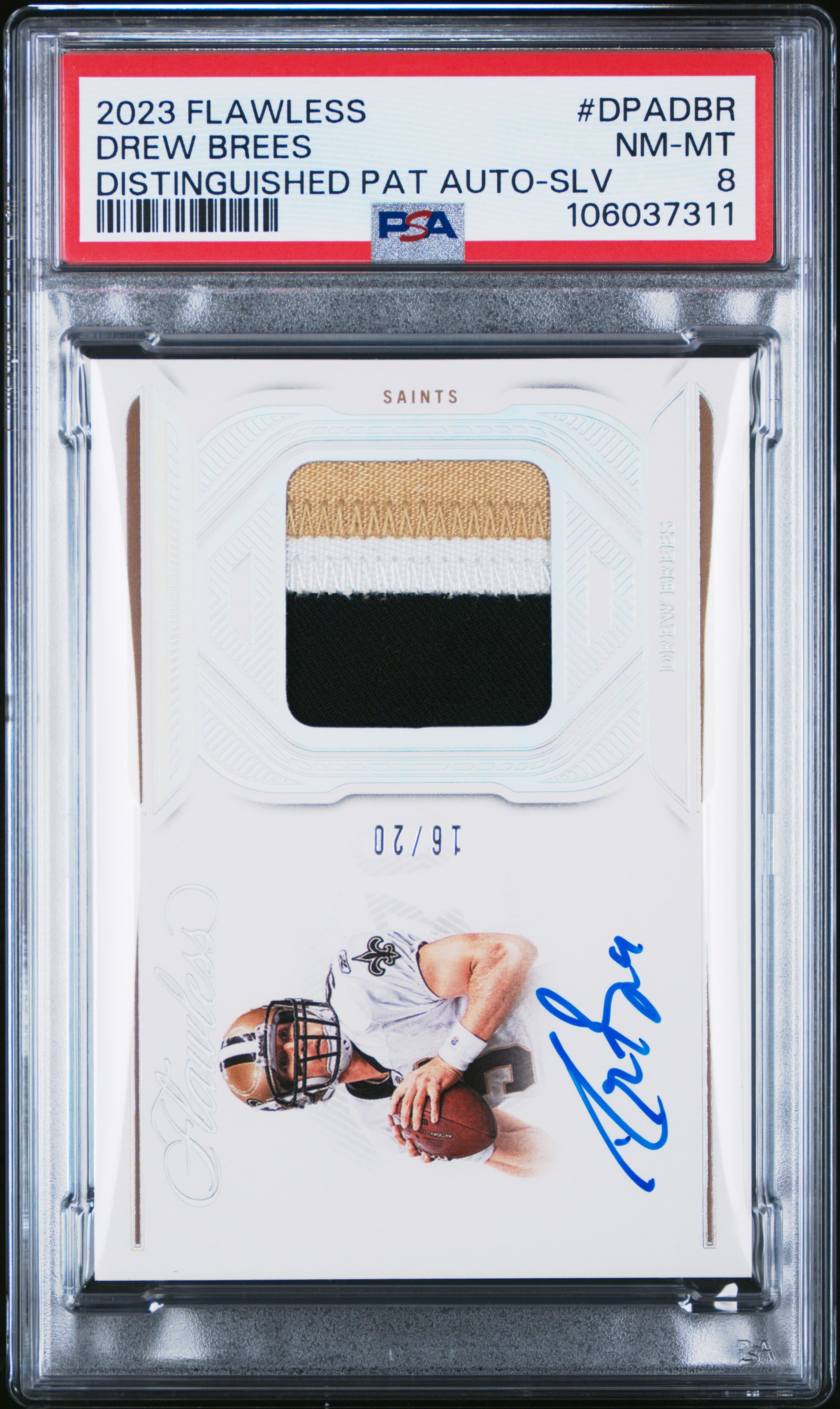 2023 PANINI FLAWLESS DISTINGUISHED PATCH AUTOGRAPHS DREW BREES #DPADBR DISTINGUISHED PAT AUTO-SLV NM-MT 8 106037311