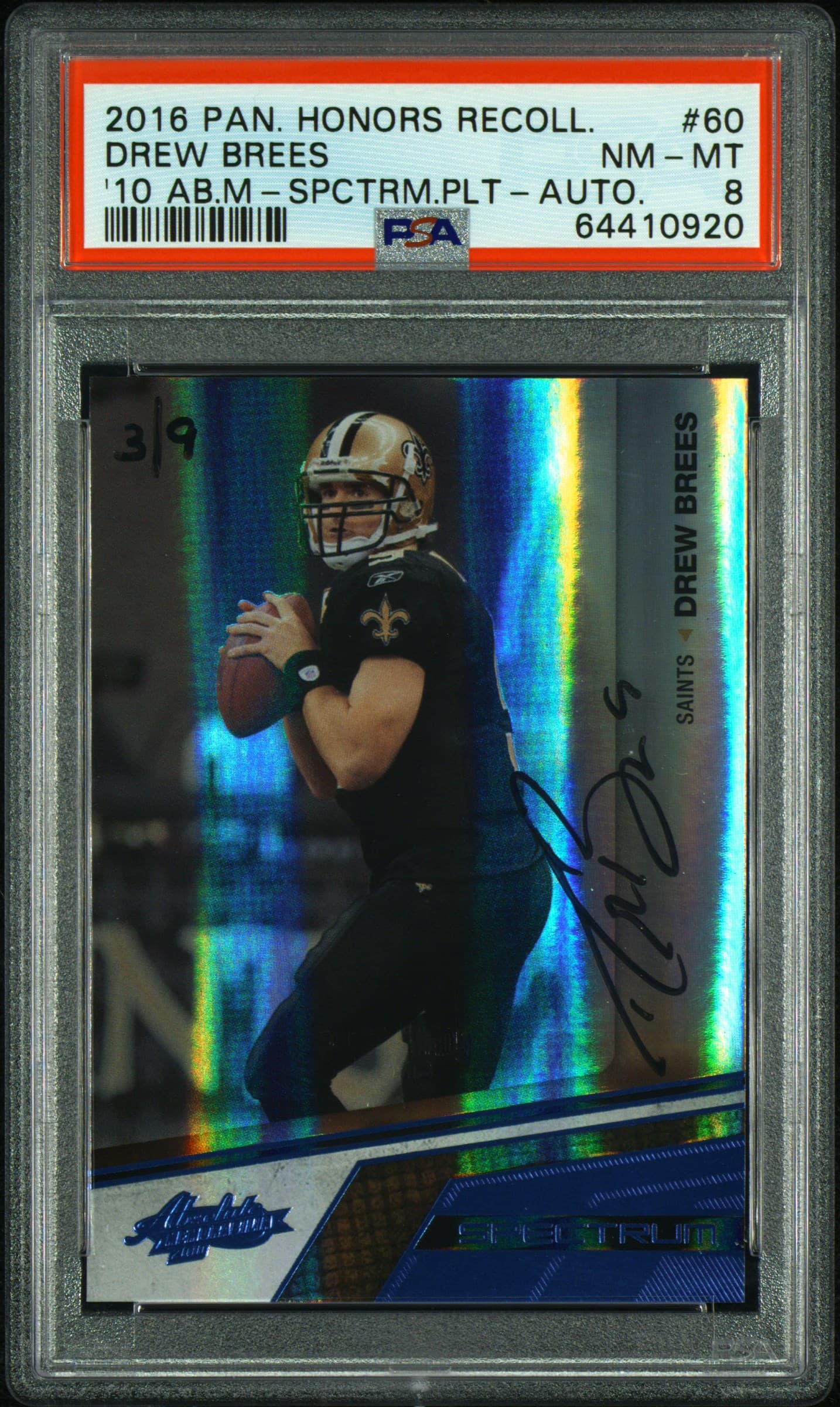 2016 PANINI HONORS RECOLLECTION COLLECTION DREW BREES #60 '10 AB.M-SPCTRM.PLT-AUTO. NM-MT 8 64410920