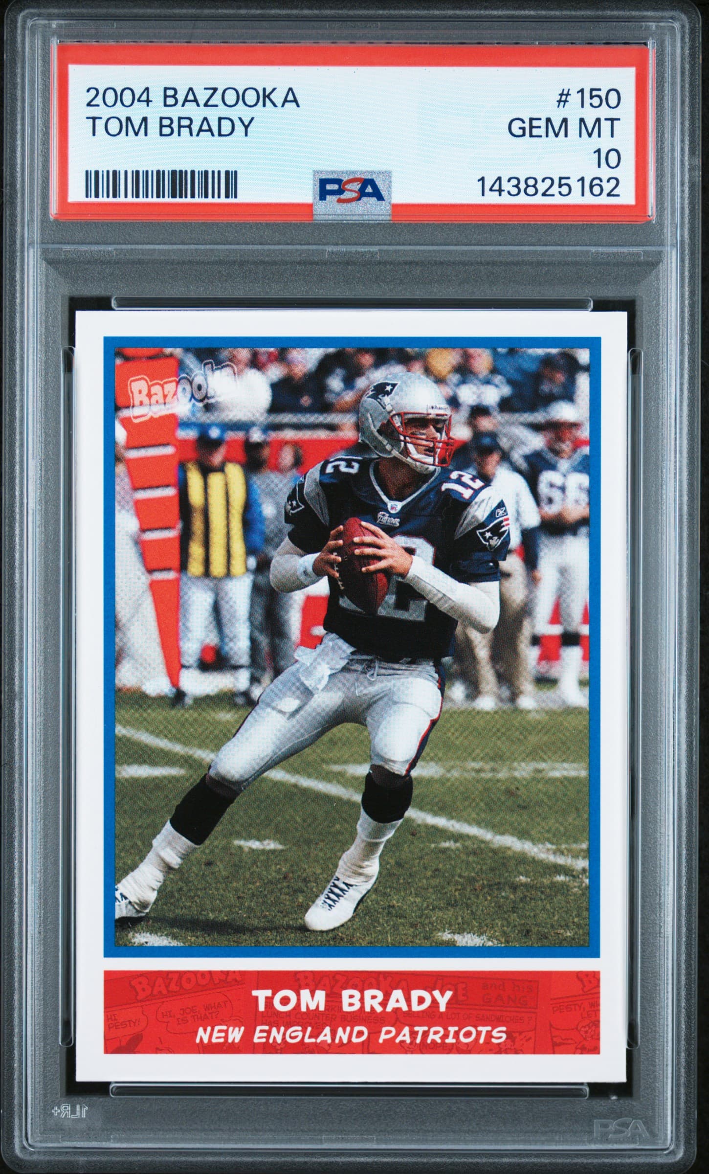 2004 BAZOOKA TOM BRADY #150 GEM MT 10 143825162