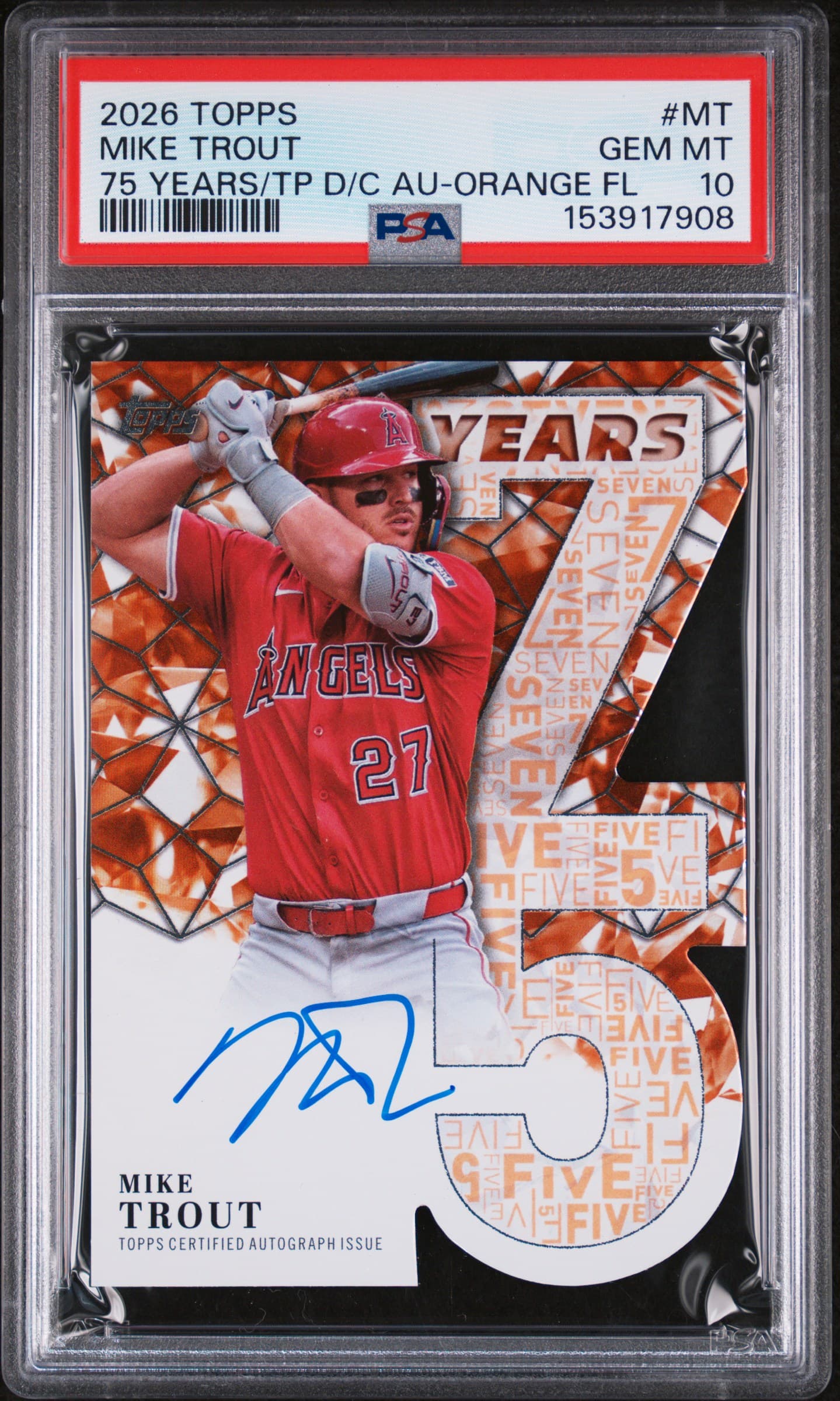 2026 TOPPS 75 YEARS OF TOPPS DIE-CUT AUTOGRAPHS MIKE TROUT #MT 75 YEARS/TP D/C AU-ORANGE FL GEM MT 10 153917908