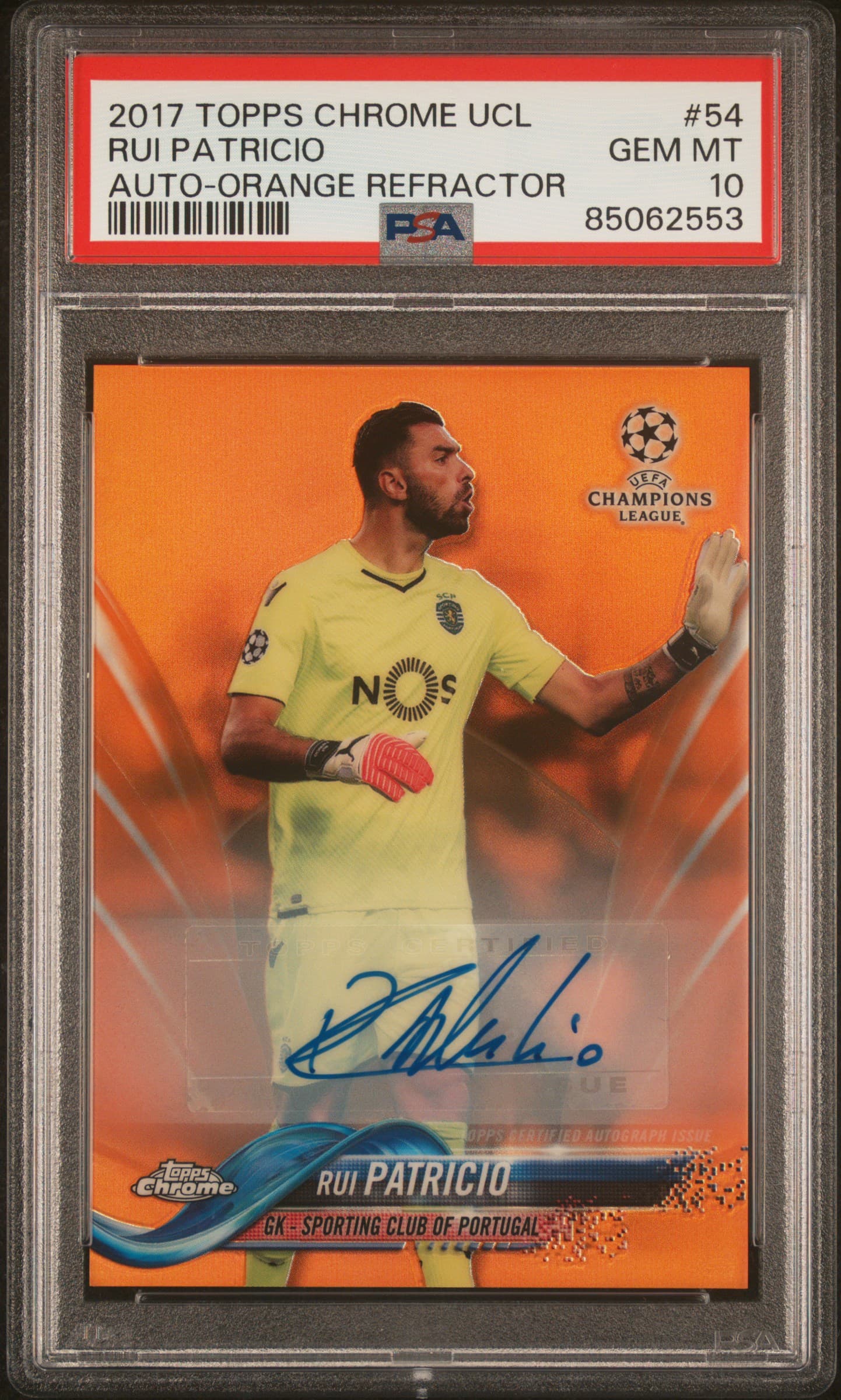2017 TOPPS CHROME UEFA CHAMPIONS LEAGUE RUI PATRICIO #54 AUTO-ORANGE REFRACTOR GEM MT 10 85062553