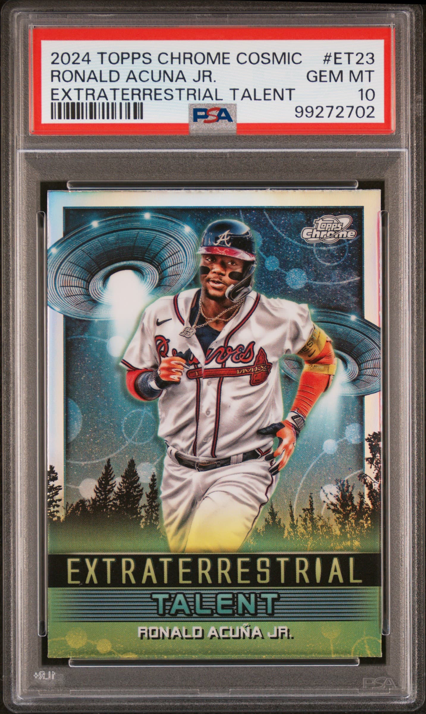 2024 TOPPS COSMIC CHROME EXTRATERRESTRIAL TALENT RONALD ACUNA JR. #ET23 GEM MT 10 99272702